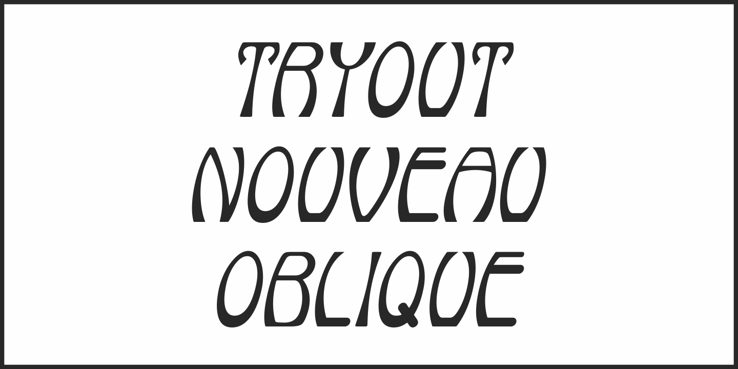 Przykład czcionki Tryout Nouveau JNL Oblique